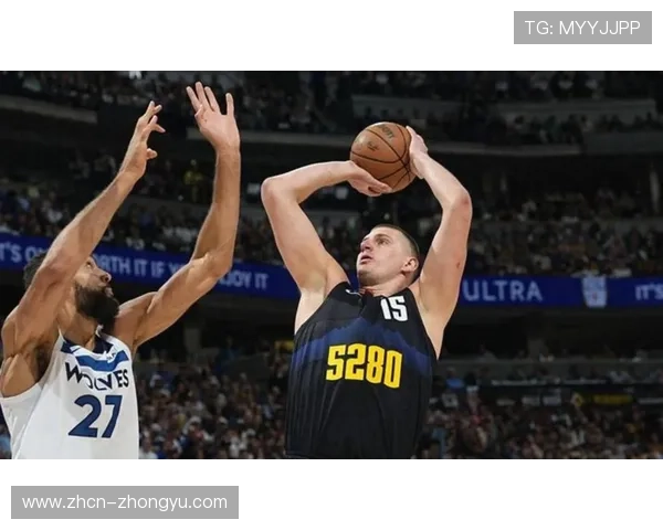 约基奇创造61分三双奇迹引领掘金逆袭森林狼历史性对决回顾 约基奇创造61分三双奇迹引领掘金逆袭森林狼历史性对决回顾